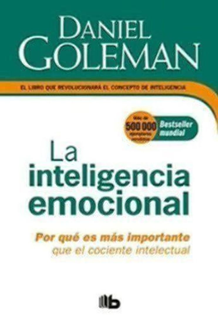 Libro La Inteligencia Emocional: Por Qué Es Más Importante Que El Cociente Intelectual