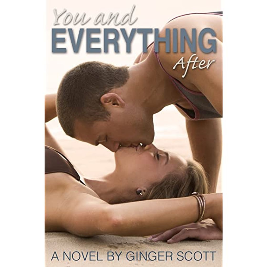 Books You and Everything After (The Falling Series, Book 2 )