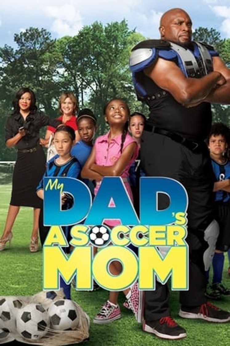 Movie My Dad's a Soccer Mom