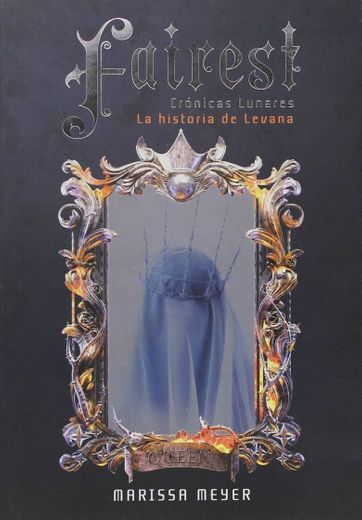 Fairest: la historia de Levana - Crónicas Lunares 