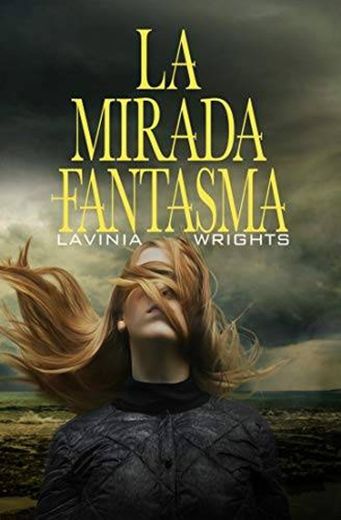 La mirada fantasma 