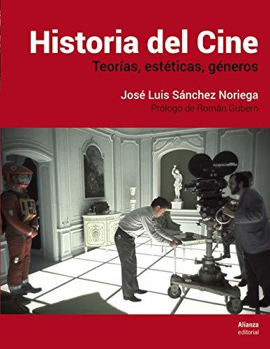 Libro Historia del Cine: Teorías, estética, géneros