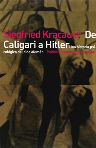 Libro De Caligari a Hitler: Una historía psicológica del cine alemán