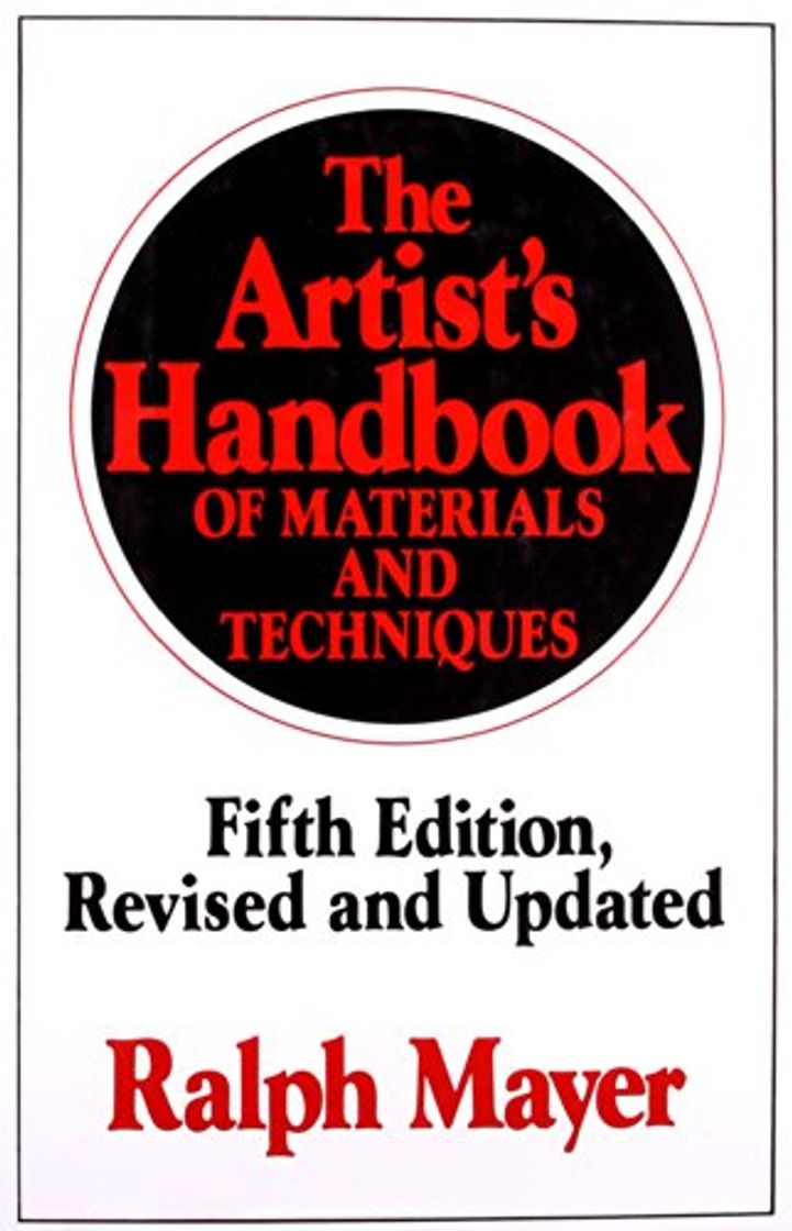 Libro The Artist's Handbook: Of Materials And Techniques