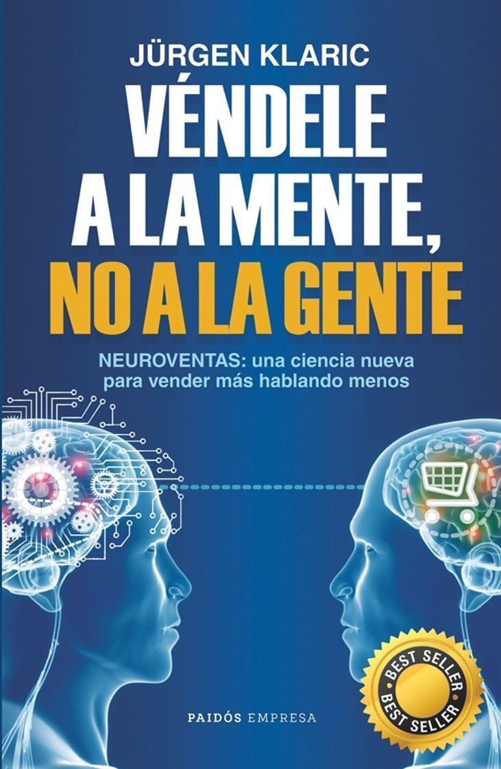 Libro Vende a la mente, no a la gente: Neuroventas: la ciencia de