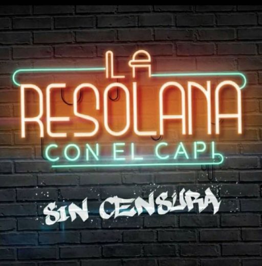Podcast "La Resolana Sin Censura" del Capi Pérez.