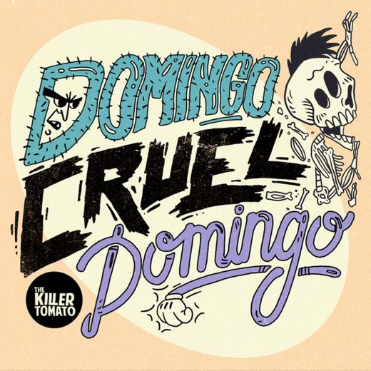 Domingo, Cruel Domingo - Studio Version
