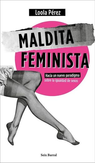 Libro: Maldita feminista 