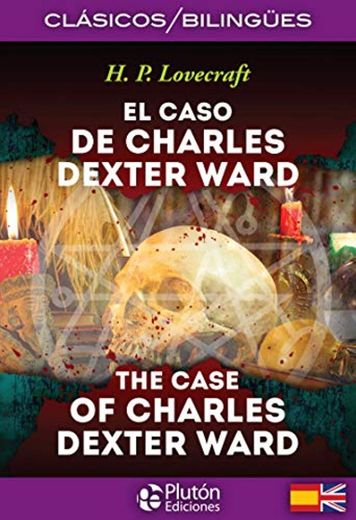 El Caso De Charles Dexter Ward/ The Case Of Charles Dexter Ward