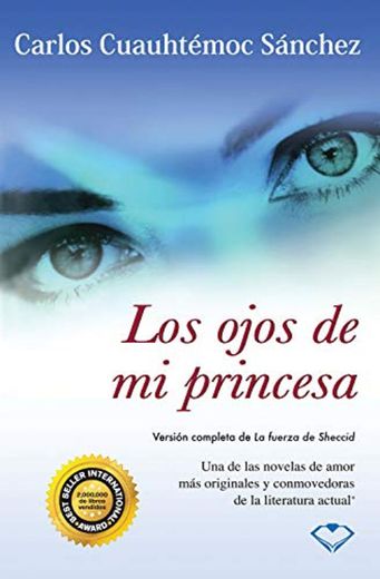Los ojos de mi princesa: Versión completa de "La fuerza de Sheccid"