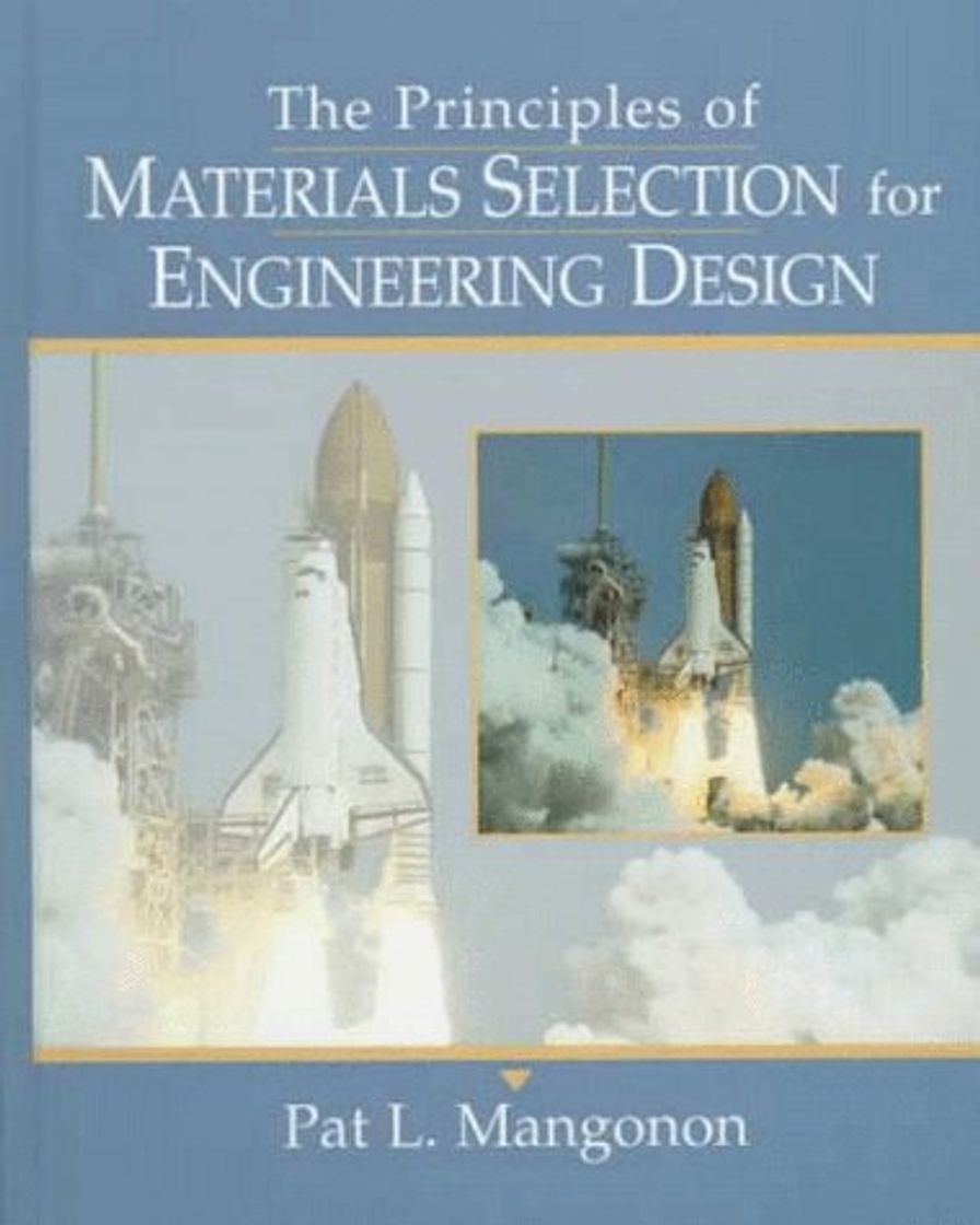 Libro The Principles of Materials Selection for Engineering Design