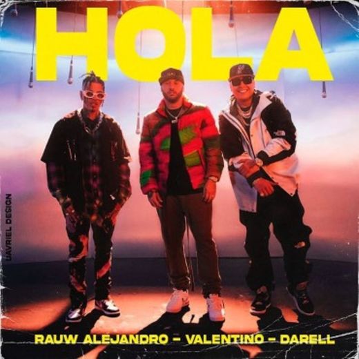 Darell X valentino X Rauw Alejandro-HOLA