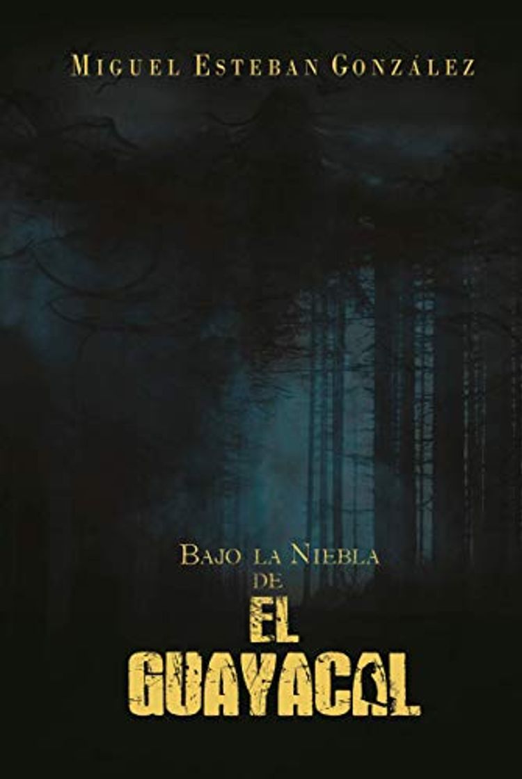 Libro Bajo la niebla de El Guayacal 1