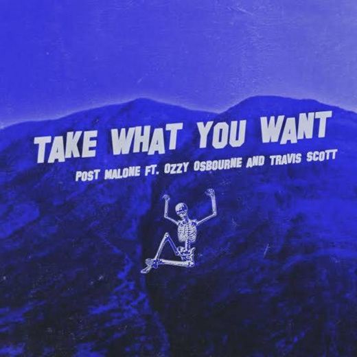 Take What You Want (feat. Ozzy Osbourne & Travis Scott)