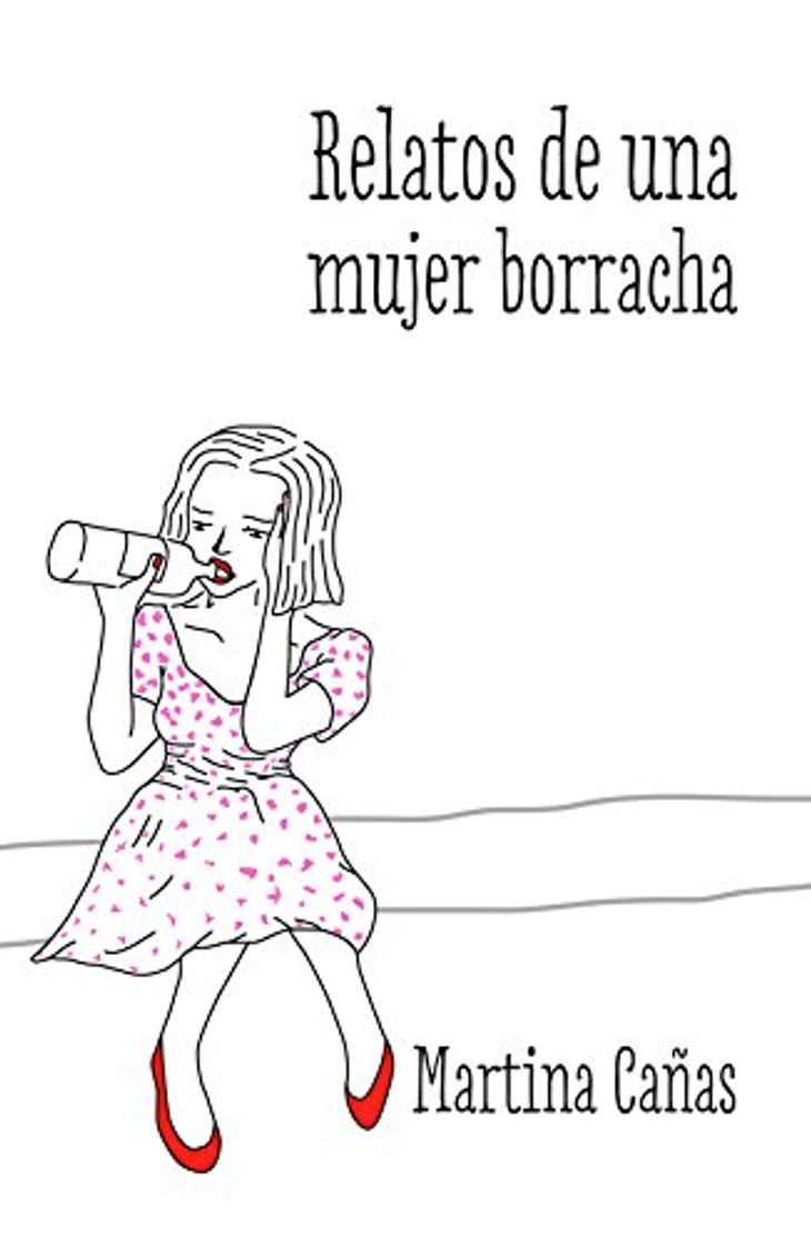 Book Relatos de una mujer borracha