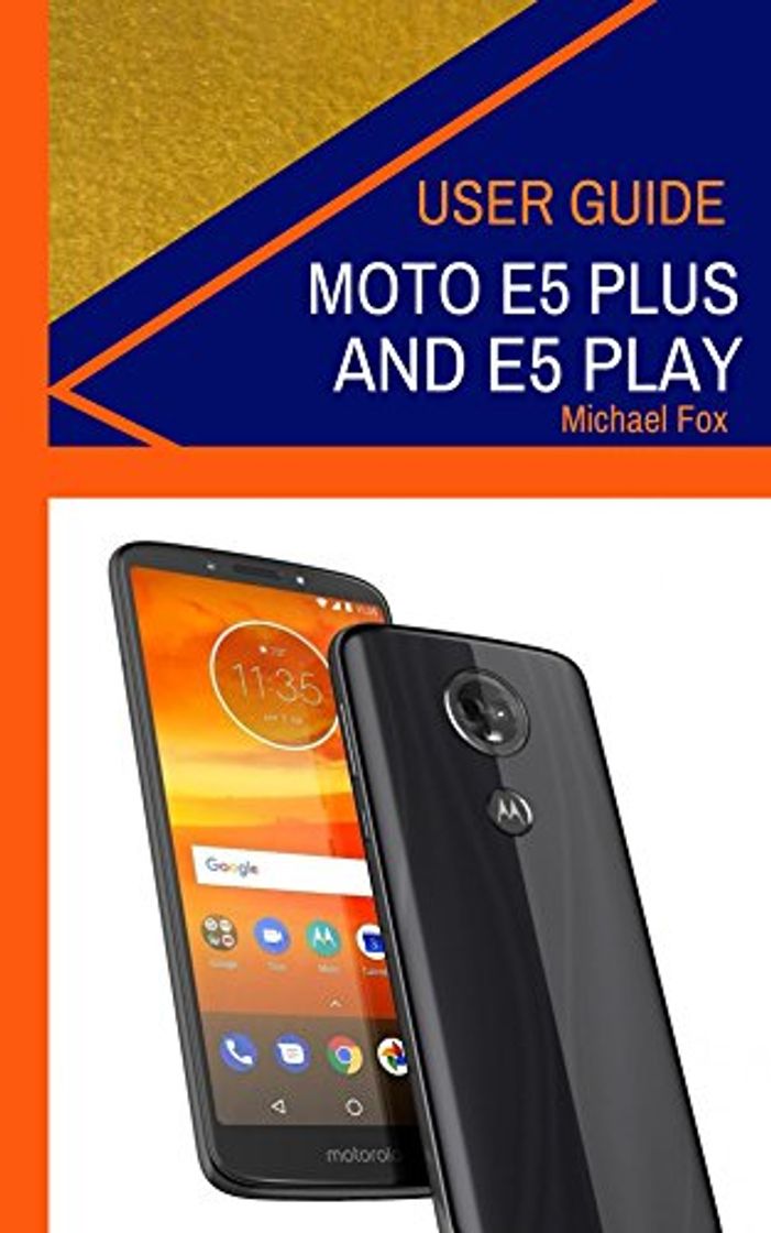 Social Moto E5 Plus and Moto E5 Play User Guide