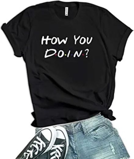 Camiseta para mujer con texto en inglés. How You DOIN?