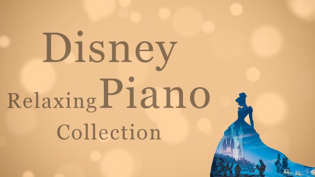 Canción Disney RELAXING PIANO Collection - YouTube