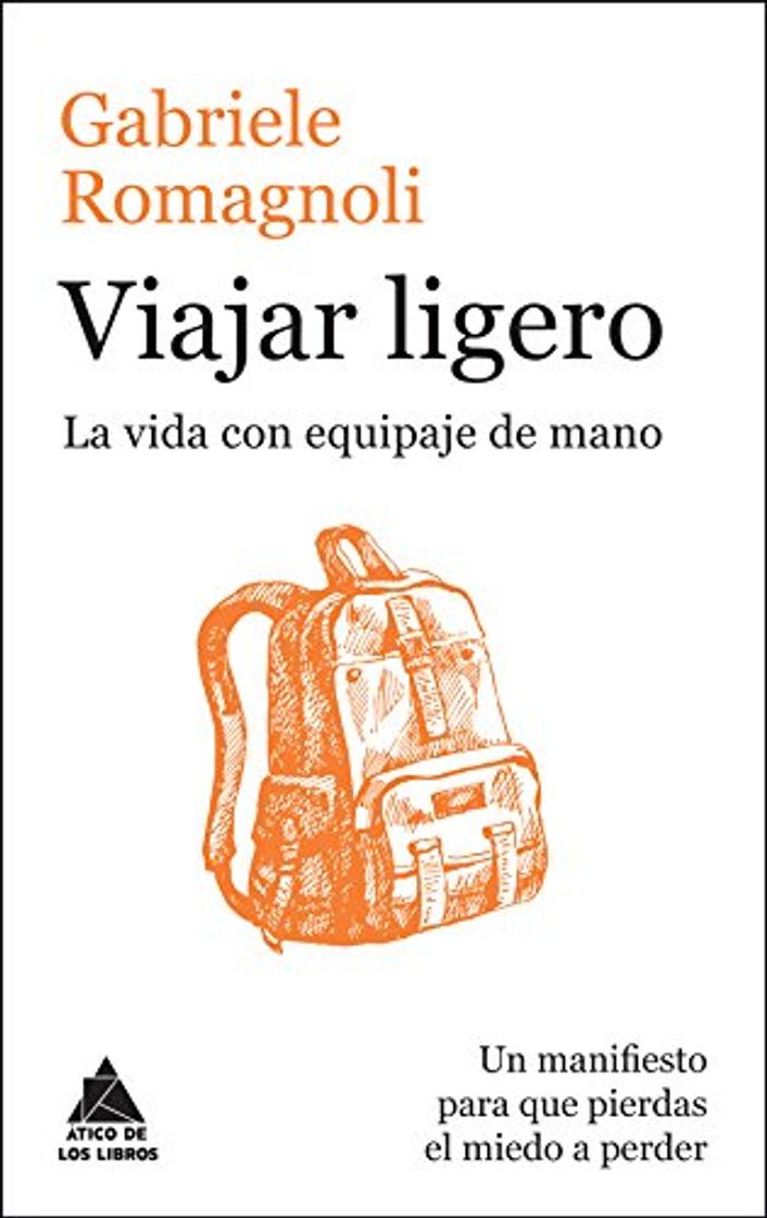 Libro Viajar ligero: La vida con equipaje de mano