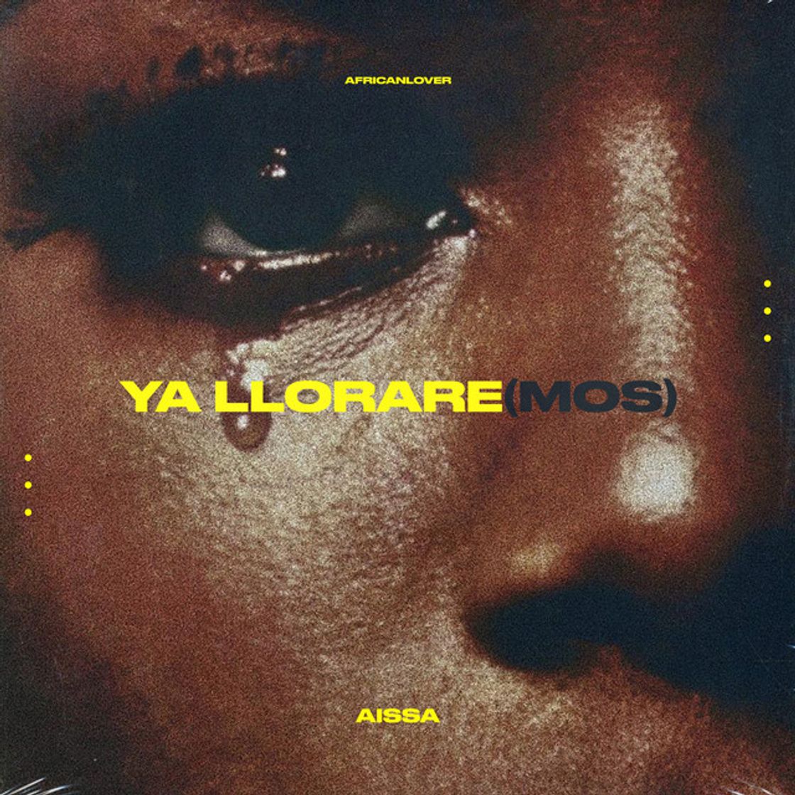 Canción YA LLORARE(MOS)