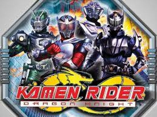 Kamen Rider Dragon Knight