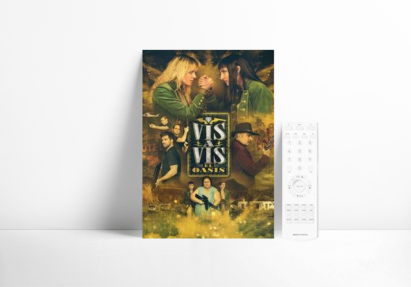 Serie Vis a Vis: El Oasis