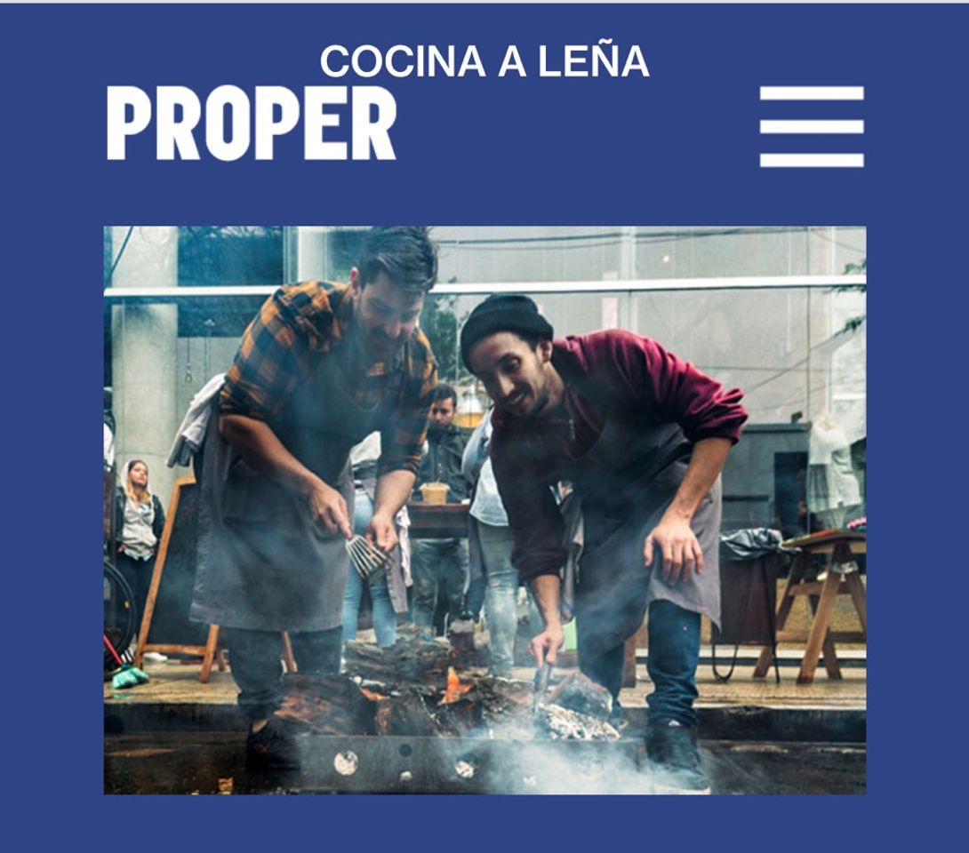 Restaurantes Proper. cocina a leña.