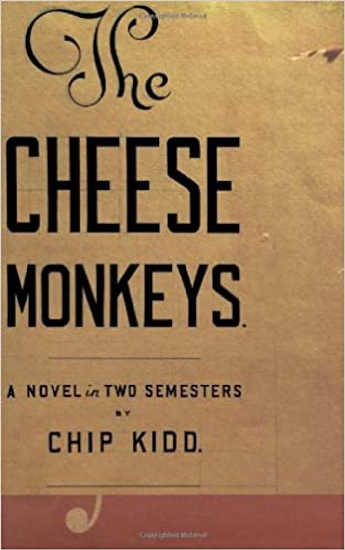 Book The Cheese Monkeys: A Novel in Two Semesters
