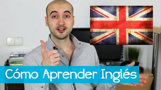 Cómo Aprender Inglés (por tu cuenta) - YouTube