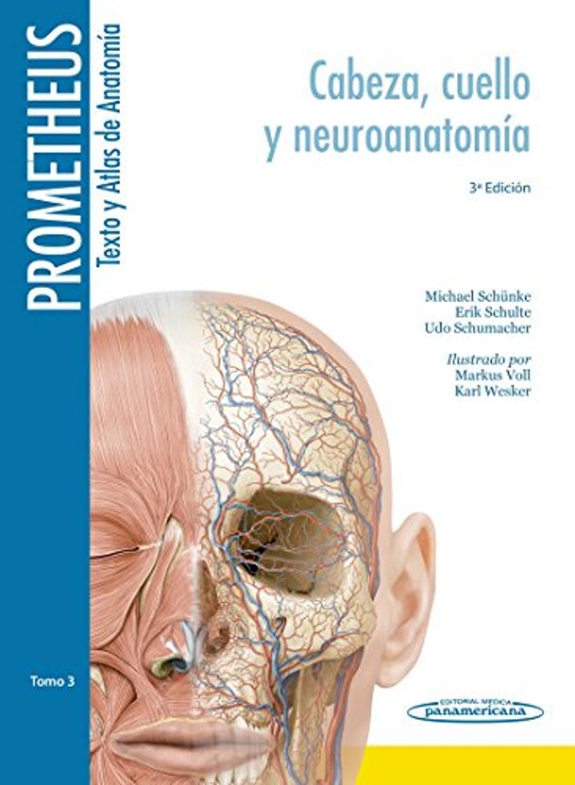 Libro Prometheus. Texto y Altas de Anatomía. Tomo 3. Cabeza, Cuello y Neuroanatomía (PROMETHEUS:Texto y Atlas Anatom.3aEd,3T)