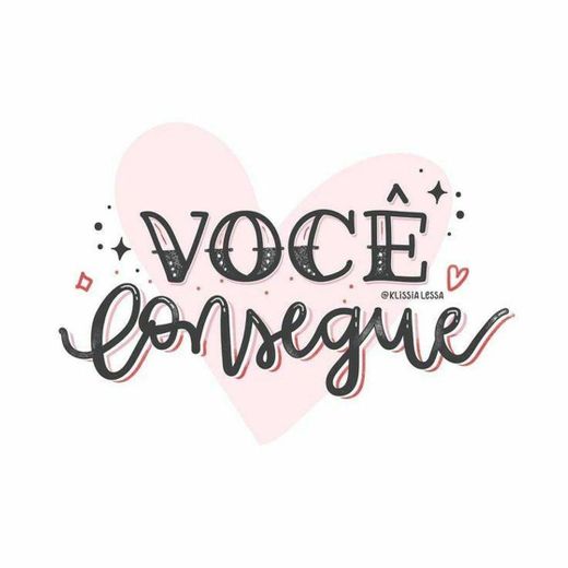 Você consegue 