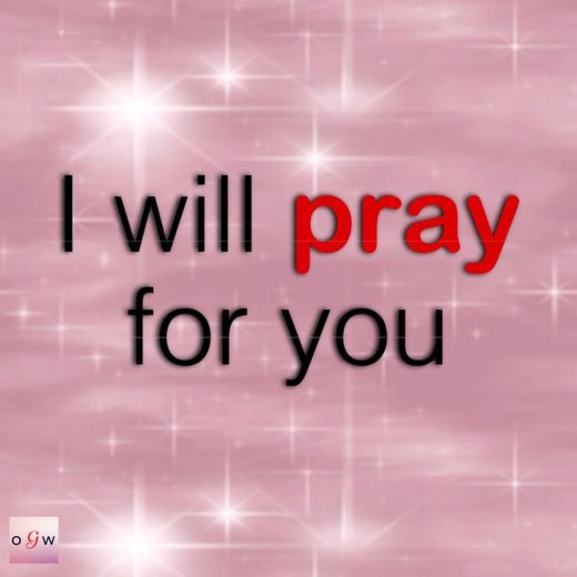 Pray for you 