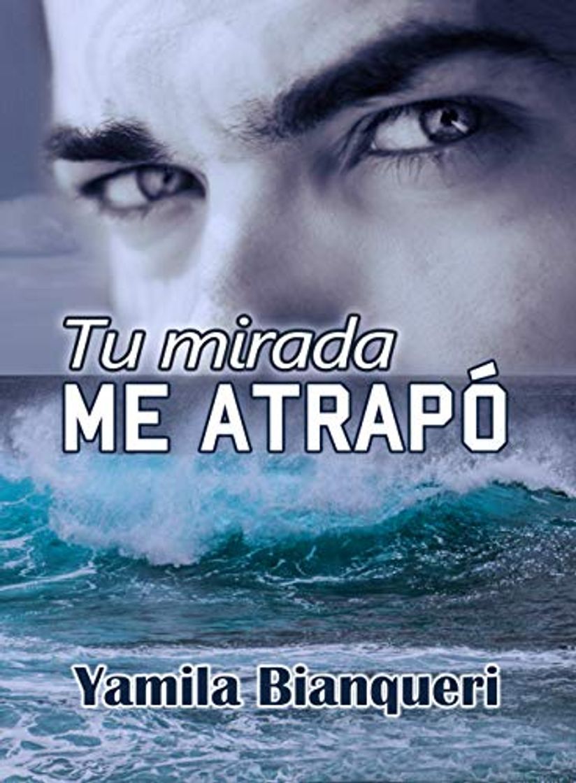 Libro Tu mirada me atrapó