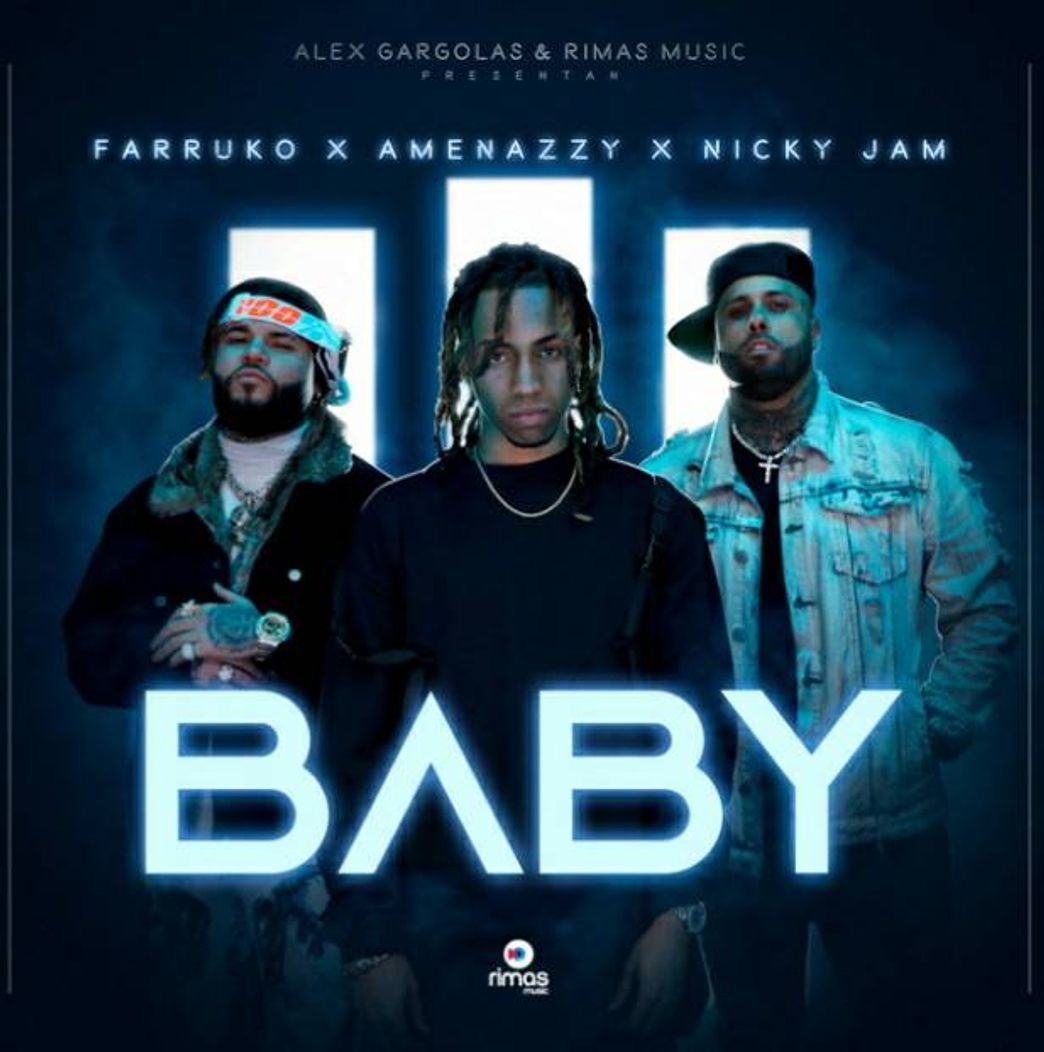 Canciones Baby - Amenazy, Nicky Jam, Farruko