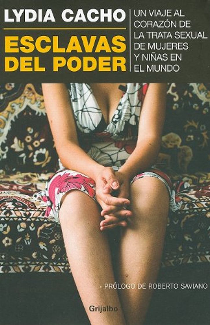 Libro Esclavas del poder: Un viaje al corazón de la trata sexual de mujeres y niñas en el mundo