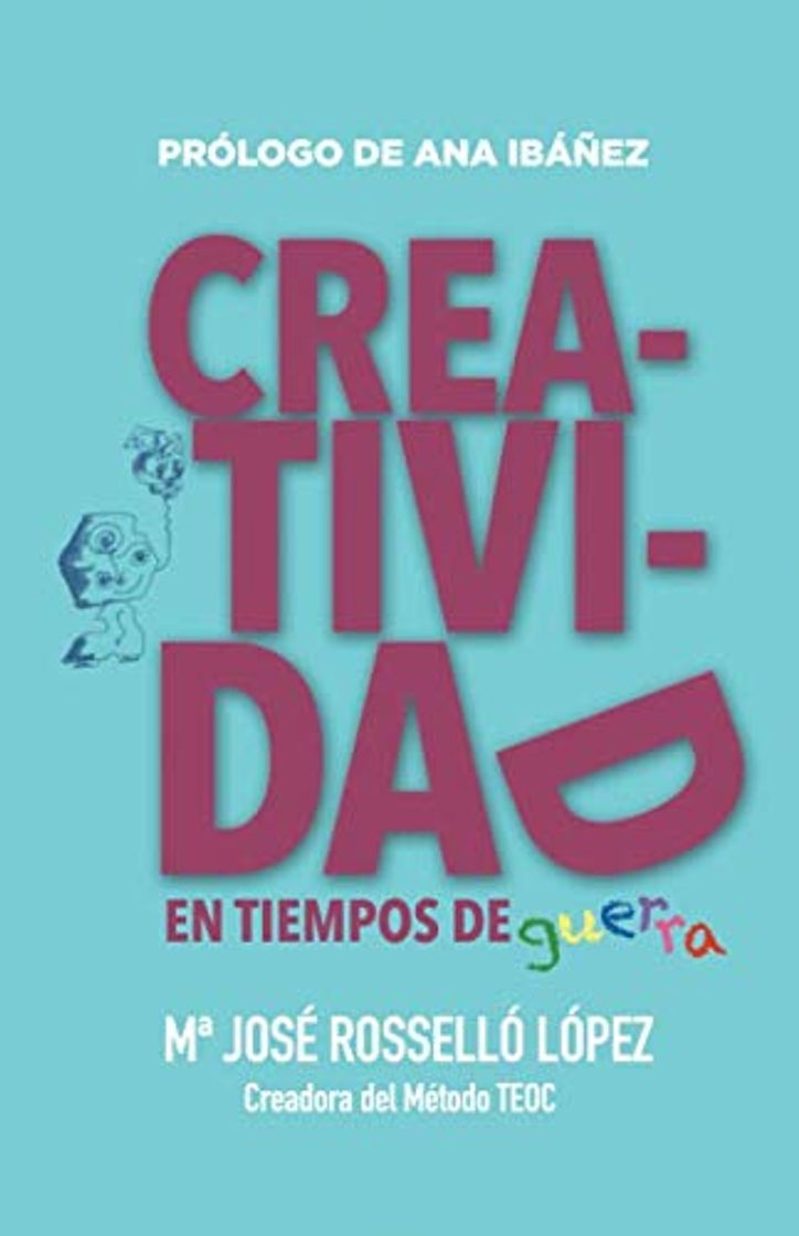 Creatividad en Tiempos de “Guerra”