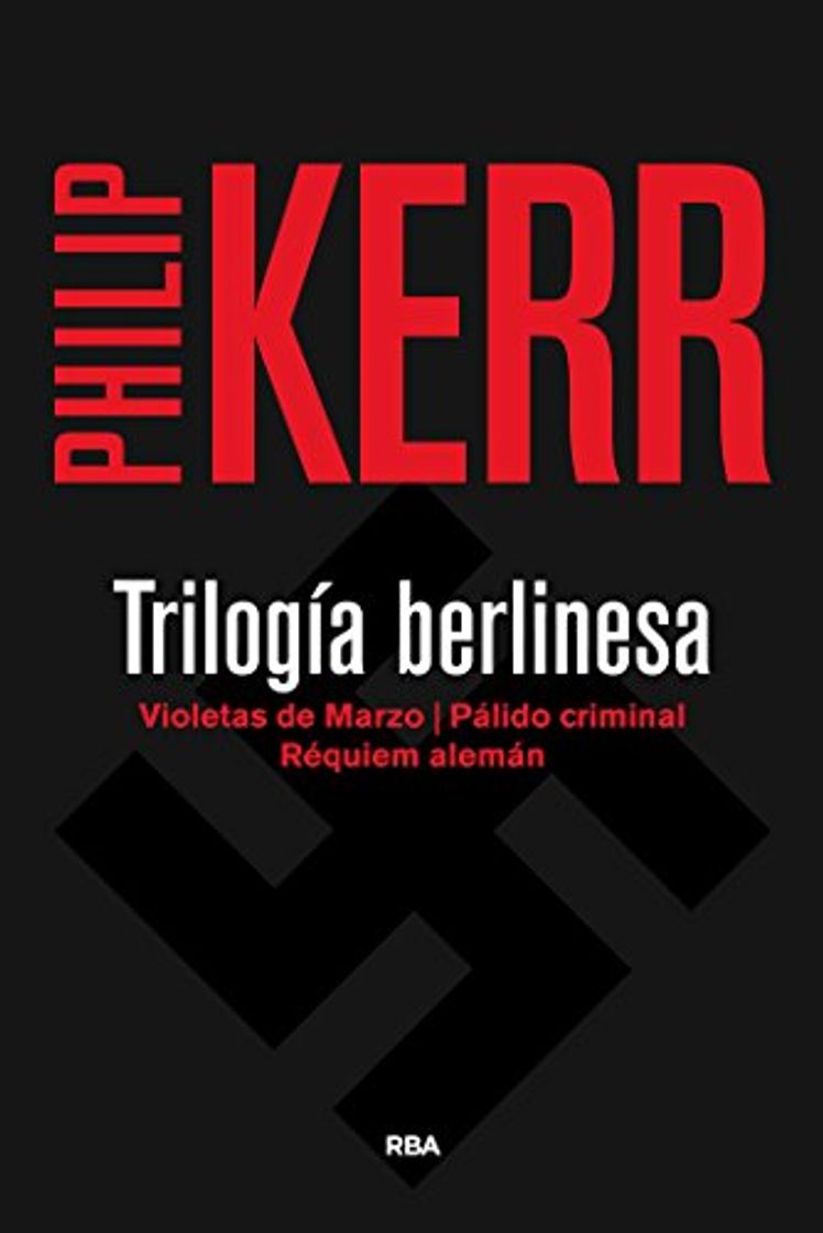 Book Trilogía berlinesa: Violetas de marzo / Pálido criminal / Réquiem alemán.