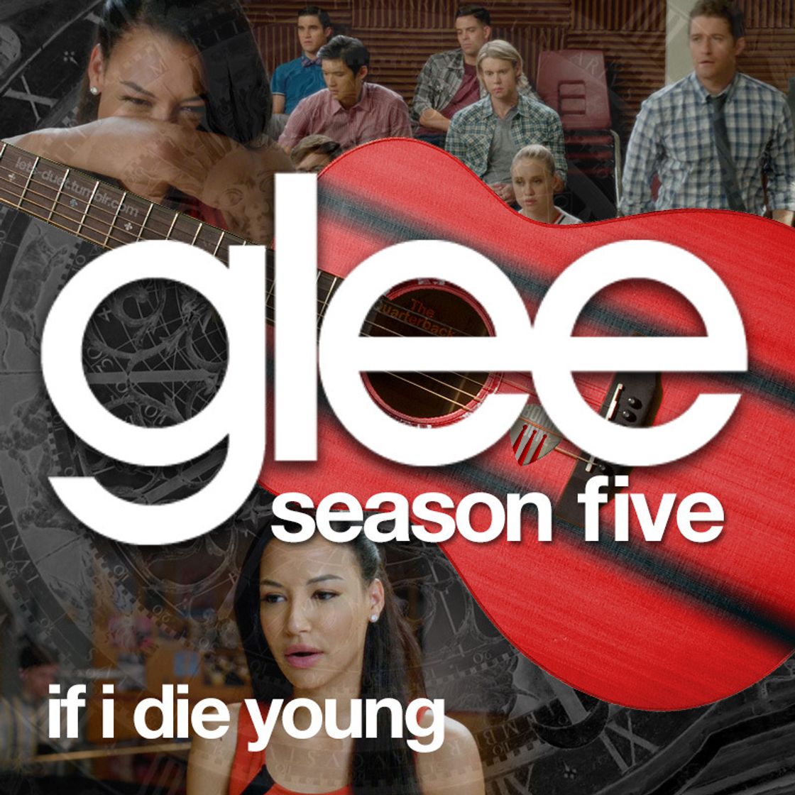 Canción If I Die Young (Glee Cast Version)