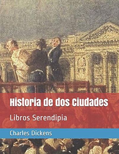 Historia de dos Ciudades: Libros Serendipia