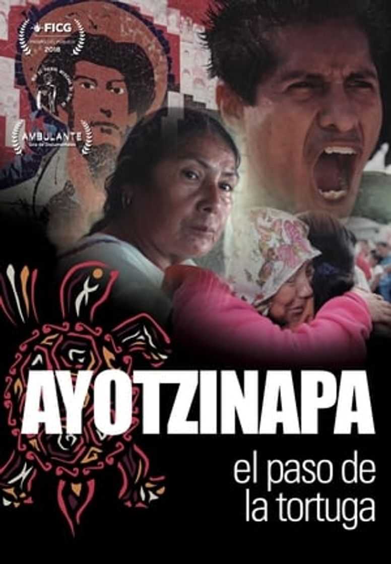 Película Ayotzinapa, el Paso de la Tortuga