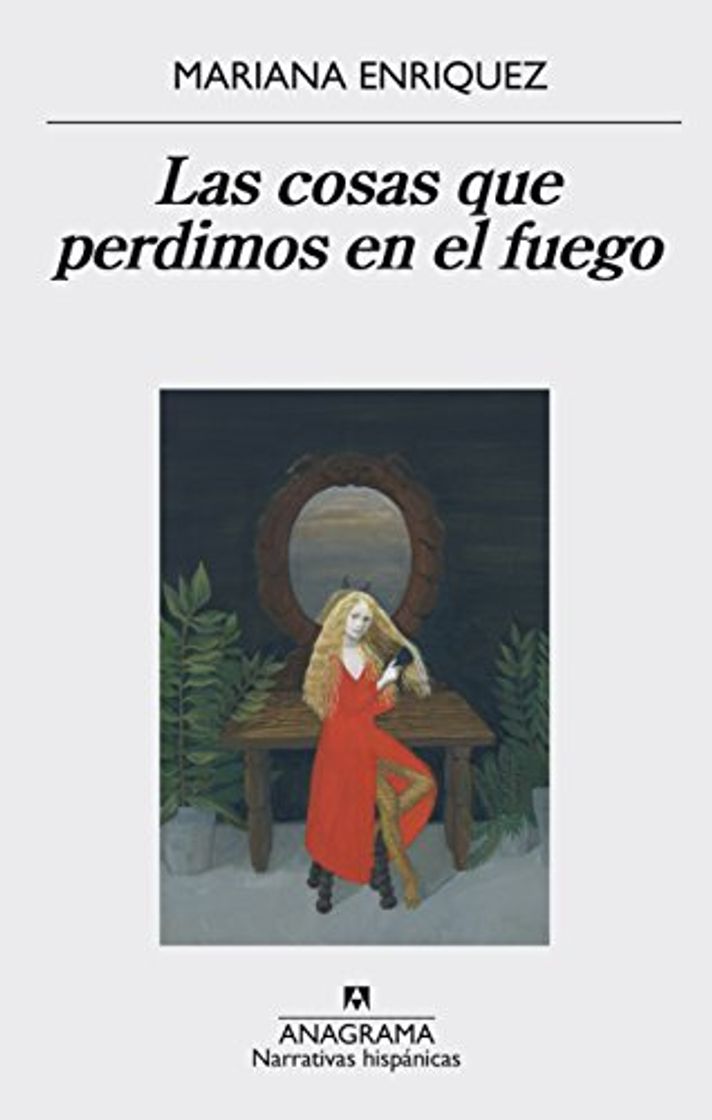 Libro Las cosas que perdimos en el fuego