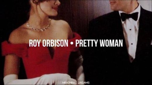 Roy orbison • pretty woman🔥🔥🔥🔊