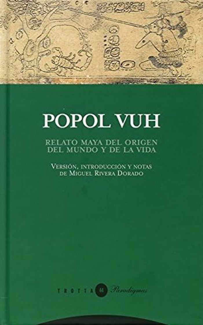 Libros Popol Vuh: Relato maya del origen del mundo y de la vida