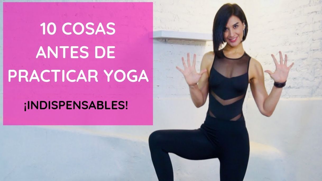 Moda 10 COSAS QUE DEBES SABER ANTES DE PRACTICAR YOGA ...