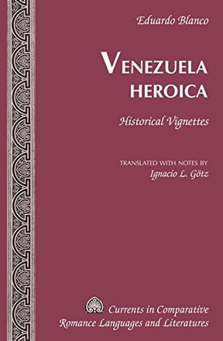 Libro Venezuela Heroica: Historical Vignettes