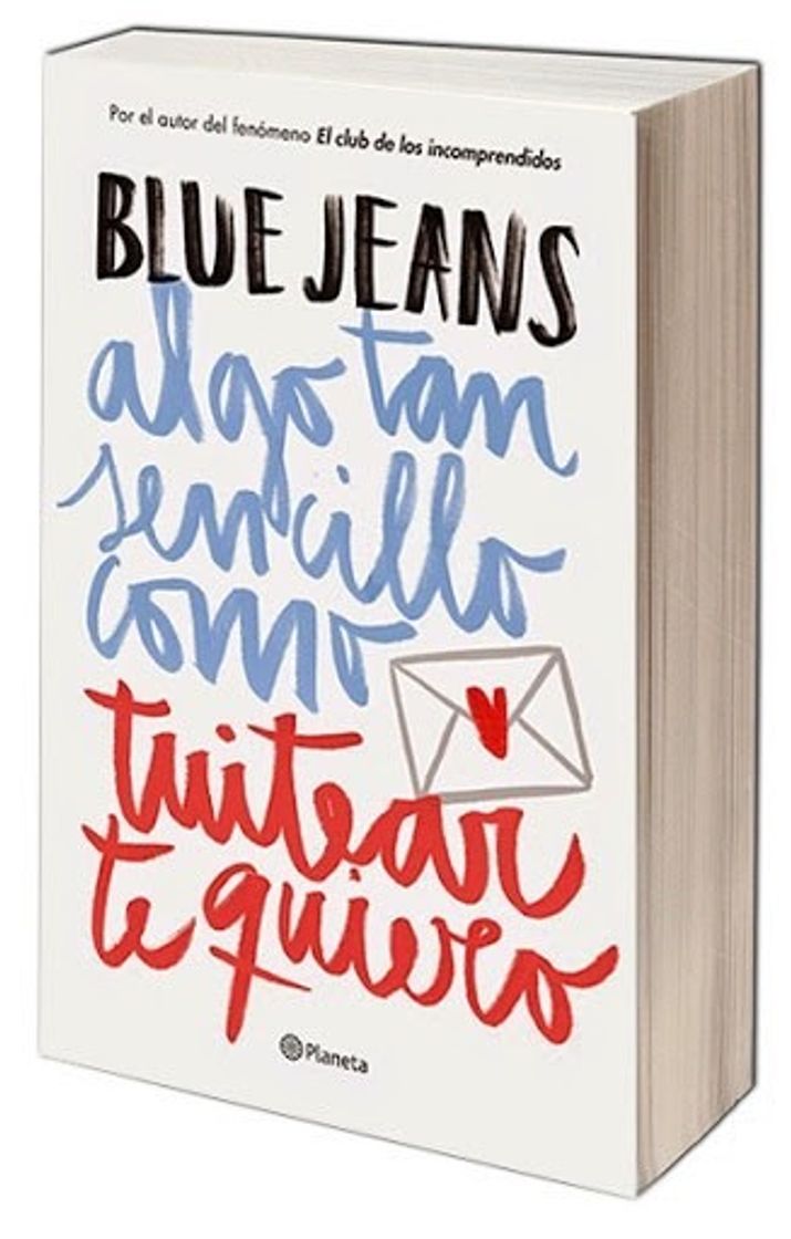 Libro Blue Jeans- Algo tan sencillo como twitear te quiero 💌