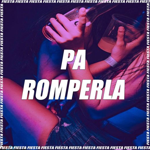 Pa Romperla - Remix