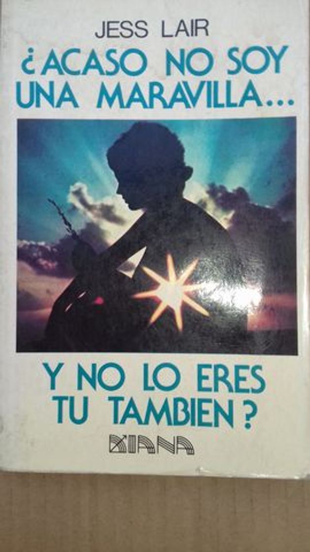 Libro ¿Acaso no soy una maravilla y no lo eres tú también?