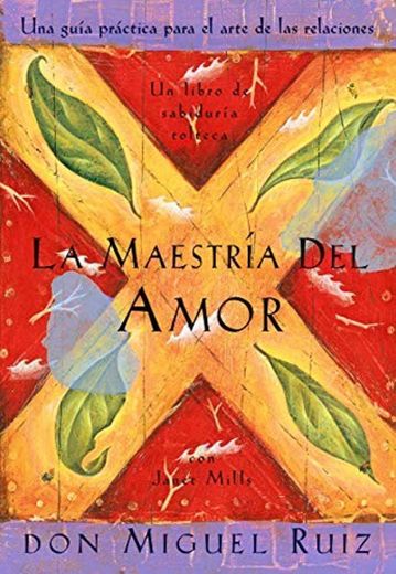 La maestría del amor es un libro guía maravilloso.