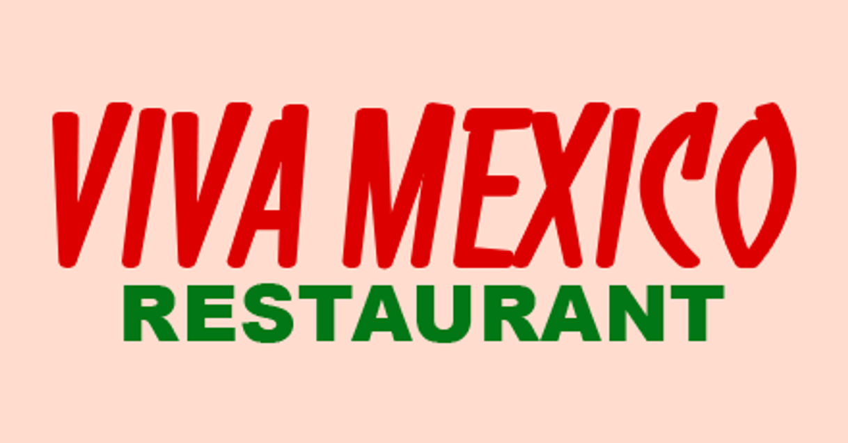 Restaurantes Viva Mexico Mexican Restaurant